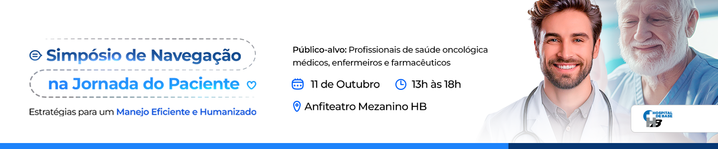 Simpósio de Navegação na Jornada do Paciente: Estratégias para um manejo eficiente e Humanizado