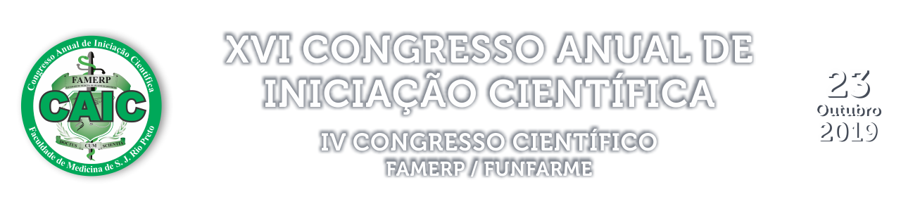 XVI CAIC – Congresso Anual de Iniciação Científica e IV Congresso Científico FAMERP/FUNFARME